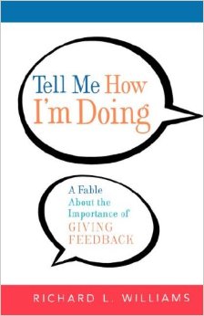Tell Me How I’m Doing: A Fable About the Importance of Giving Feedback Book Cover