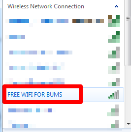 Wireless Connection - Free WiFi for Bums