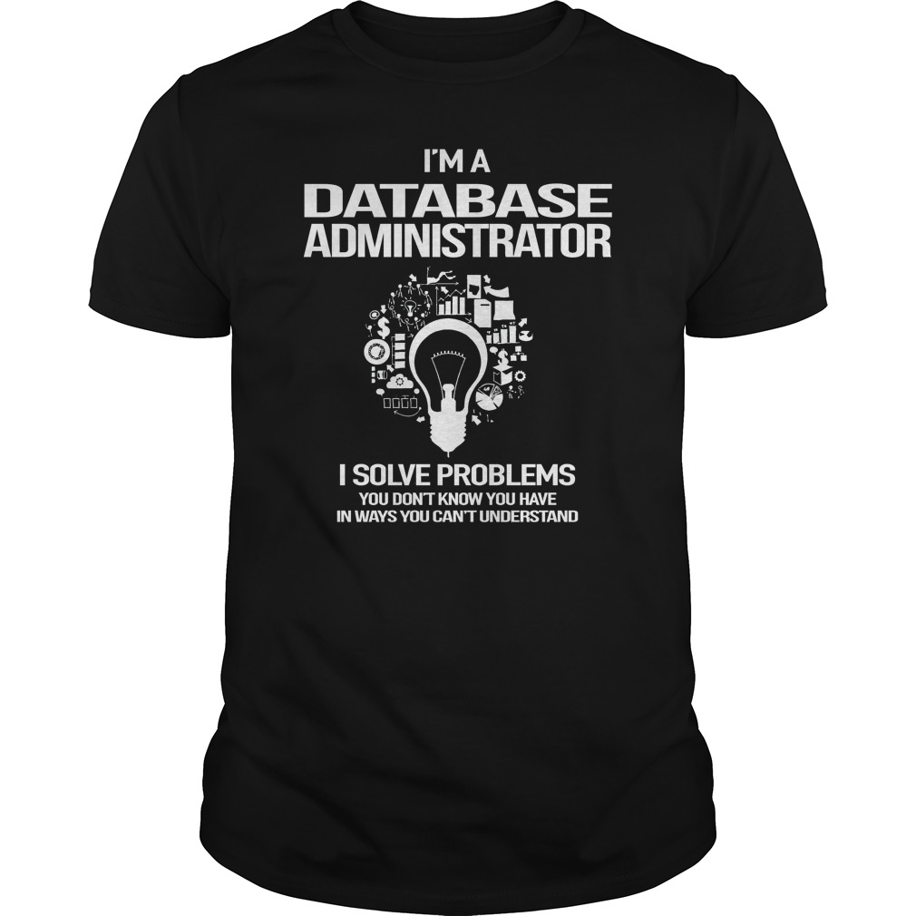 Awesome Tee For Database Administrator